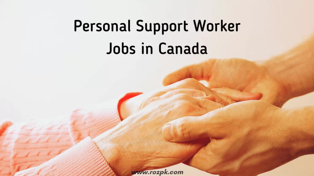Personal Support Worker Jobs In Canada