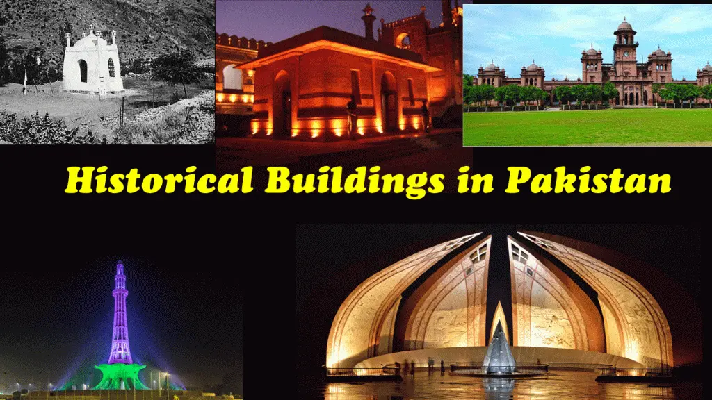 Historical Buildings in Pakistan