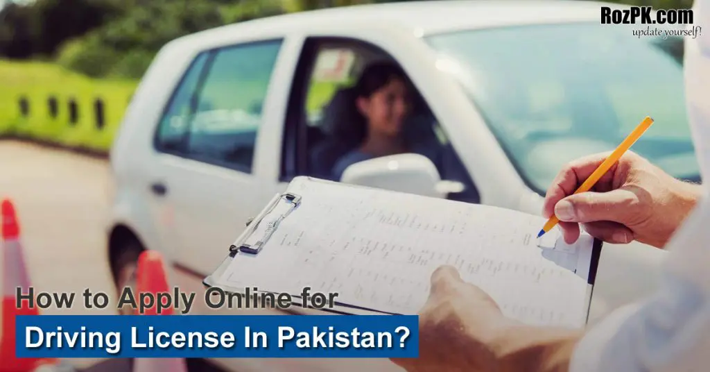 How To Apply Online For Driving License In Pakistan?
