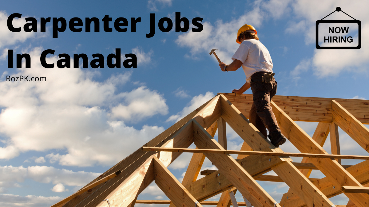 Carpenter Jobs In Canada 2021 Latest Jobs In Canada