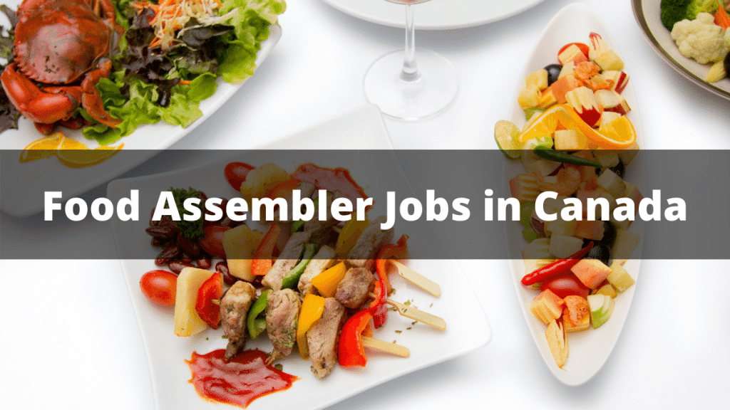 Food Assembler Jobs in Canada