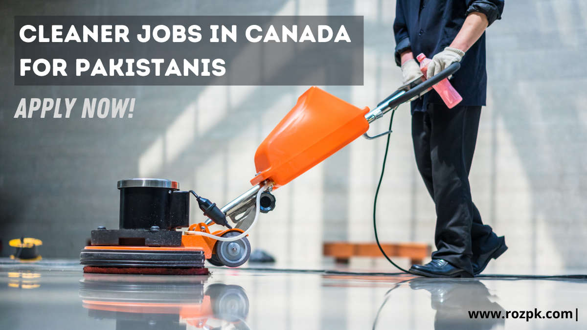 cleaner-jobs-in-canada-for-pakistanis-in-2022-apply-now