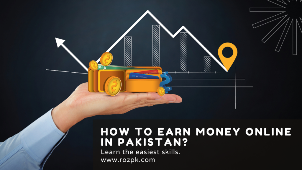 How to Earn Money online in Pakistan?