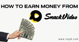 How To Earn Money From Snack Video?