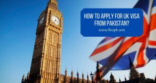 How to Apply for UK Visa from Pakistan?