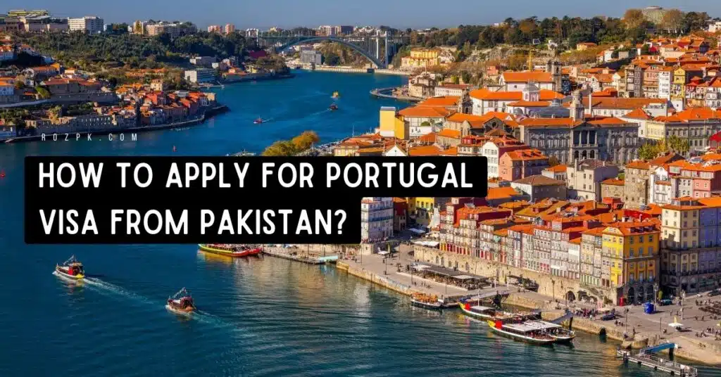 How to Apply for Portugal Visa from Pakistan?