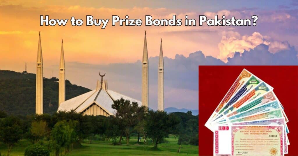How to Buy Prize Bonds in Pakistan?